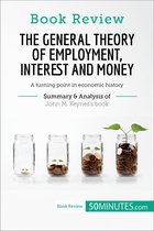 Book Review - Book Review: The General Theory of Employment, Interest and Money by John M. Keynes