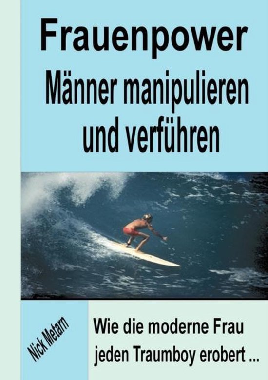 Frauenpower - Männer manipulieren und verführen - cover