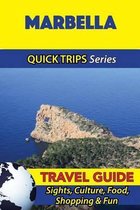 Marbella Travel Guide (Quick Trips Series)