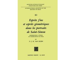 International Archives of the History of Ideas Archives internationales d'histoire des idées80- Esprits fins et esprits géométriques dans les portraits de Saint-Simon