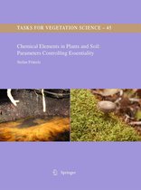 Tasks for Vegetation Science 45 - Chemical Elements in Plants and Soil: Parameters Controlling Essentiality