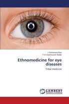 Ethnomedicine for Eye Diseases