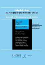 Migration and Development: Sonderausgabe Heft 6/Bd. 229 (2009) Jahrbücher Für Nationalökonomie Und Statistik