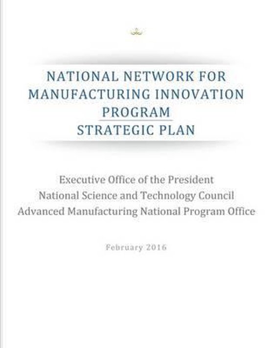 National Network for Manufacturing Innovation Program, Executive Office