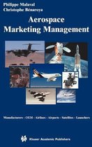 Aerospace Marketing Management: Manufacturers - OEM - Airlines - Airports - Satellites - Launchers