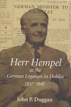 Herr Hempel at the German Legation in Dublin, 1937-1945