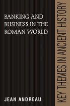 Banking And Business In The Roman World