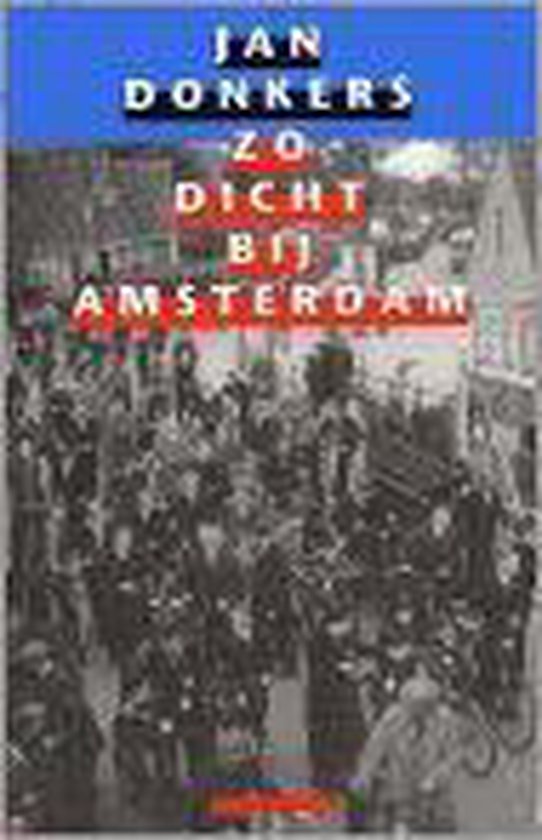 Zo Dicht Bij Amsterdam - cover