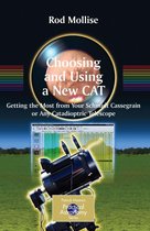 The Patrick Moore Practical Astronomy Series - Choosing and Using a New CAT