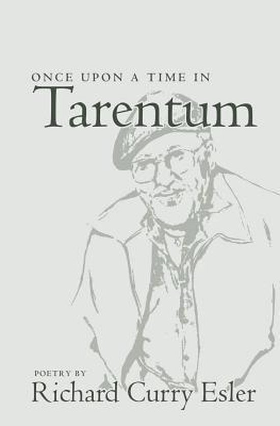Once Upon a Time in Tarentum, Richard Curry Esler 9781595717467