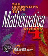 The Beginner's Guide to MATHEMATICA (R), Version 4