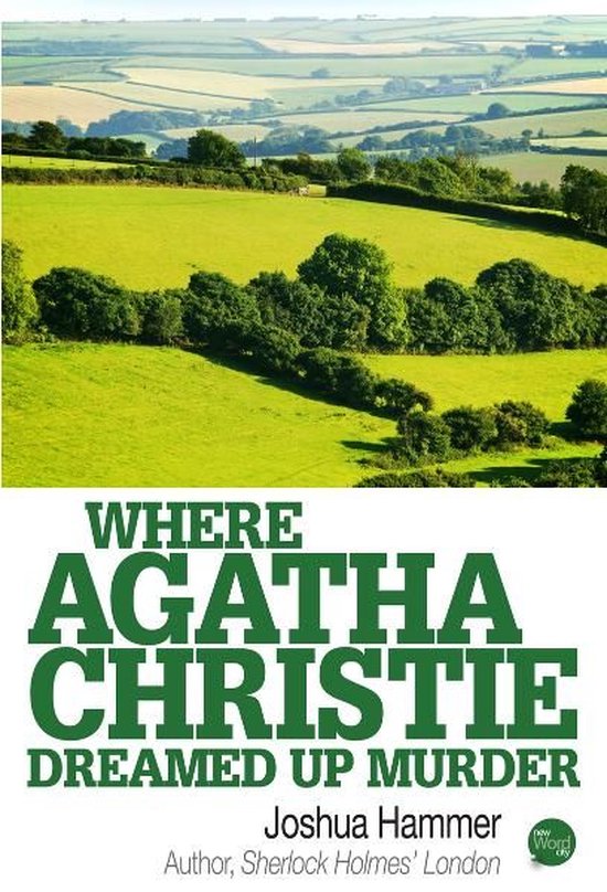 Where Agatha Christie Dreamed Up Murder - cover