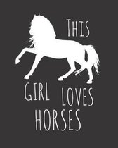 This Girl Loves Horses