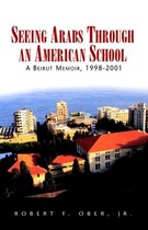 Seeing Arabs Through An American School