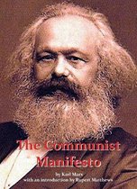 The Communist Manifesto: with full original text by Karl Marx