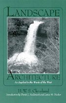 Landscape Architecture, as Applied to the Wants of the West; with an Essay on Forest Plating on the Great Plains