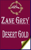 Zane Grey Books - Desert Gold