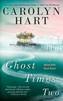 A Bailey Ruth Ghost Novel 7 - Ghost Times Two