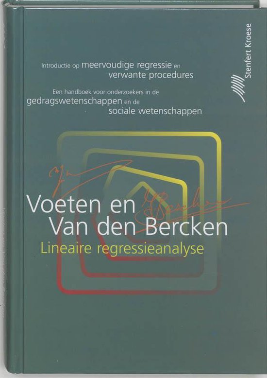 Cover van het boek 'Lineaire regressieanalyse / druk 1' van J.H.L. van den Bercken en M.J.M. Voeten