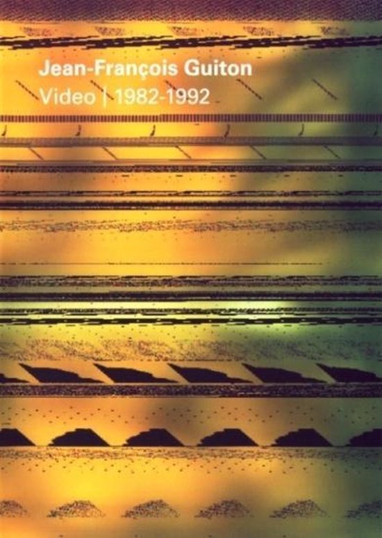 Cover van de film 'Jean-Francois Guiton - Video 1982-1992'