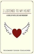 I Listened to My Heart