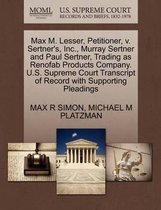 Max M. Lesser, Petitioner, V. Sertner's, Inc., Murray Sertner and Paul Sertner, Trading as Renofab Products Company. U.S. Supreme Court Transcript of Record with Supporting Pleadings