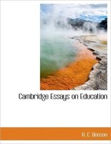 Cambridge Essays on Education