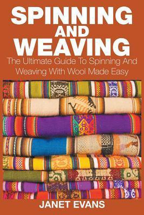 Spinning and Weaving 9781680324952 Evans Boeken