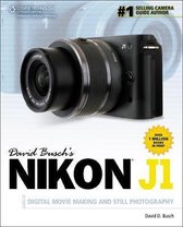 David Busch'S Nikon J1 Guide To Digital Movie Making And Sti