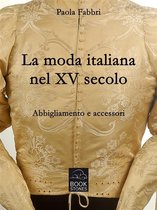 Living History 3 - La moda italiana nel XV secolo. Abbigliamento e accessori