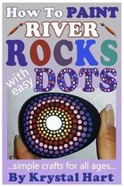 How to Paint River Rocks with Easy Dots