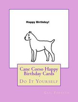 Cane Corso Happy Birthday Cards