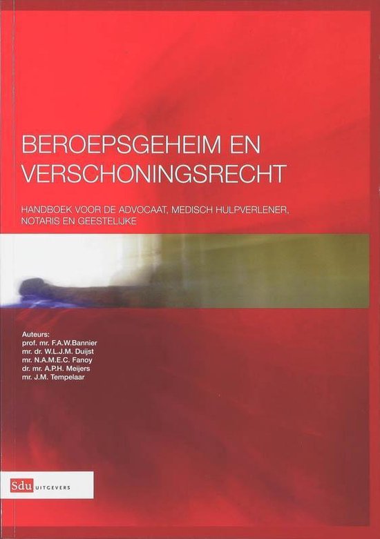 Beroepsgeheim en verschoningsrecht
