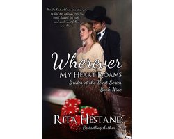 The Brides of the West Series 9 - Wherever My Heart Roams (Brides of the West Series Book Nine)