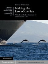 Cambridge Studies in International and Comparative Law 80 -  Making the Law of the Sea