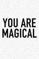You Are Magical