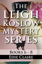 Leigh Koslow Boxed Sets 3 - The Leigh Koslow Mystery Series: Books Six, Seven, and Eight