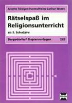 Rätselspaß im Religionsunterricht. Ab 3. Schuljahr