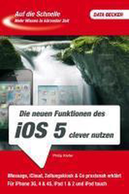 Auf die Schnelle iOS 5 für iPhone und iPad - cover