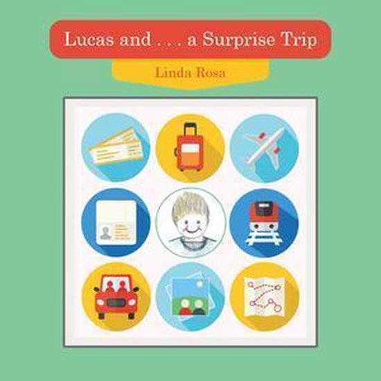 Lucas and . . . a Surprise Trip - cover