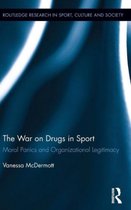 Routledge Research in Sport, Culture and Society-The War on Drugs in Sport