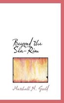 Beyond the Sea-Rim