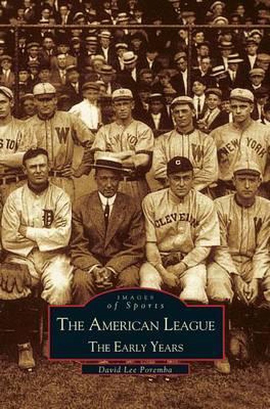 American League; The Early Years 1901-1920 - cover