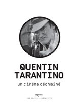 Quentin Tarantino, un cinéma déchaîné
