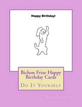 Bichon Frise Happy Birthday Cards