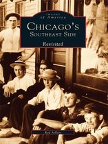 Images of America - Chicago's Southeast Side Revisited