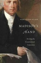 Madison`s Hand - Revising the Constitutional Convention