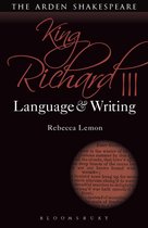 Arden Student Skills: Language and Writing - King Richard III: Language and Writing
