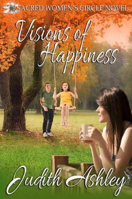 Sacred Women's Circle- Visions of Happiness - cover