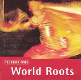 The Rough Guide To World Roots